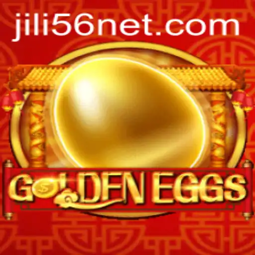 Discover the Thrilling World of GoldenEggs on JiLi56.com