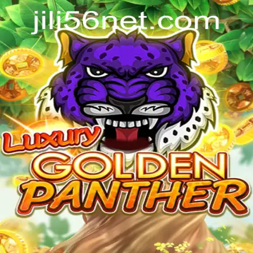 Discover the Thrills of LUXURYGOLDENPANTHER on JiLi56.com