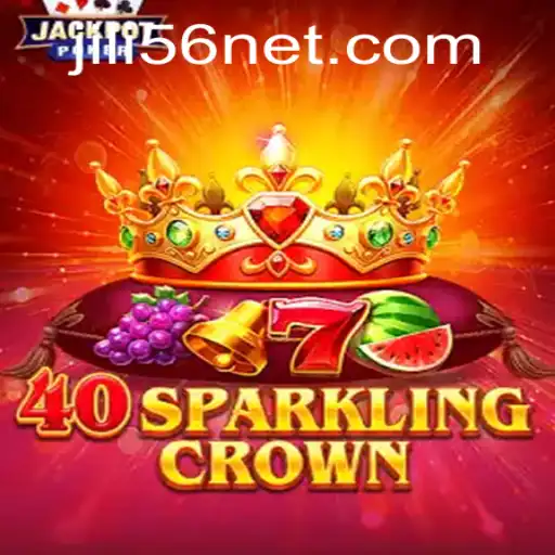 Exploring the Dazzling World of 40SparklingCrown and the Rise of JiLi56.com